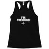 i'm trending! Racerback Tank