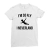 i'm so fly Ladies Fitted T-Shirt