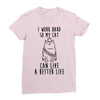 i work hard so my cat can live a better life Ladies Fitted T-Shirt