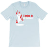 i tried it at home T-Shirt