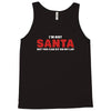 i'm not santa but you can sit on my lap Tank Top