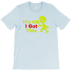 it's ok i got this T-Shirt