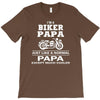 i'm a biker papa just like a normal papa except much cooler T-Shirt
