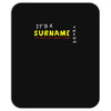 it's a surname thing Mousepad