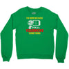 i'm here because you broke something Crewneck Sweatshirt