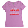 its not just a dog youre just an idiot Women's Triblend Scoop T-shirt