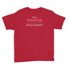 i'm a writer what's your superpower Youth Tee