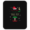 i'm not short i'm just a tall elf Mousepad