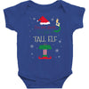 i'm not short i'm just a tall elf Baby Bodysuit