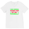 imake horrible since puns but only periodicaly V-Neck Tee