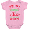 jolliest bunch of elves this side of the nuthouse Baby Bodysuit