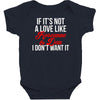 if it's not a love like roseanne &amp; dan i don't want it Baby Bodysuit