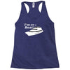 i'm on a boat Racerback Tank