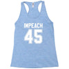 impeach 45 Racerback Tank