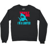 im a lawyer Crewneck Sweatshirt