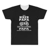 i'm a biker papa just like a normal papa except much cooler All Over Men's T-shirt