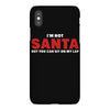 i'm not santa but you can sit on my lap iPhoneX Case