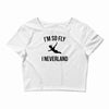 i'm so fly Crop Top