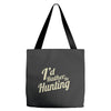 i'd rather be hunting Tote Bags