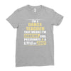 i'm a dance teacher, that means i'm creative cool passionate &amp; a littl Ladies Fitted T-Shirt