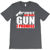 just one more gun i promise T-Shirt
