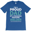 i'm a proud dad of freaking awesome welder T-Shirt