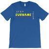 it's a surname thing T-Shirt