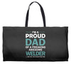 i'm a proud dad of freaking awesome welder Weekender Totes