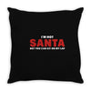 i'm not santa but you can sit on my lap Throw Pillow