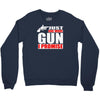 just one more gun i promise Crewneck Sweatshirt