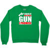 just one more gun i promise Crewneck Sweatshirt