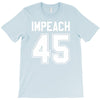 impeach 45 T-Shirt