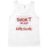 i'm not short awesome Tank Top