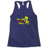 it's ok i got this Racerback Tank