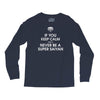 if you keep calm you'll never be a super saiyan Long Sleeve Shirts