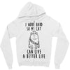 i work hard so my cat can live a better life Zipper Hoodie