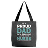 i'm a proud dad of freaking awesome nurse Tote Bags