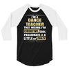 i'm a dance teacher, that means i'm creative cool passionate &amp; a littl 3/4 Sleeve Shirt