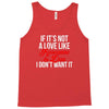 if it's not a love like roseanne &amp; dan i don't want it Tank Top