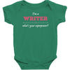 i'm a writer what's your superpower Baby Bodysuit