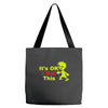 it's ok i got this Tote Bags