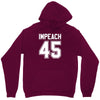 impeach 45 Unisex Hoodie