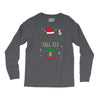 i'm not short i'm just a tall elf Long Sleeve Shirts