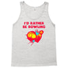 id rather be bowling Tank Top
