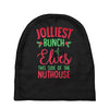 jolliest bunch of elves this side of the nuthouse Baby Beanies
