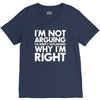 i'm not arguing i'm simply explaining why i'm right V-Neck Tee
