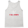 it all starts Tank Top