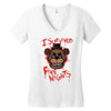 i survived five nights at freddy's pizzeria Women's V-Neck T-Shirt