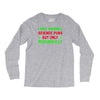 imake horrible since puns but only periodicaly Long Sleeve Shirts