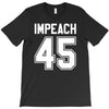 impeach 45 T-Shirt